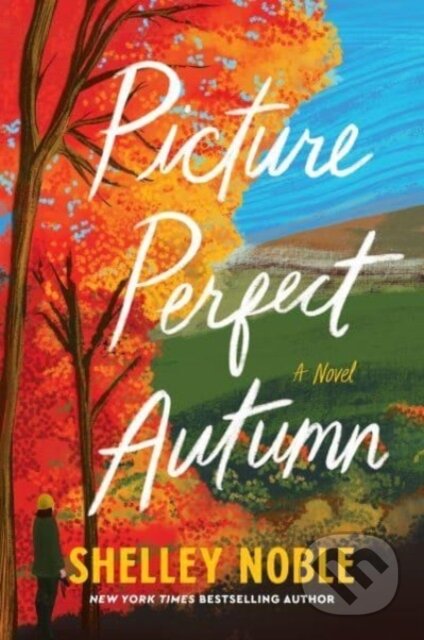 Picture Perfect Autumn (A Novel)
