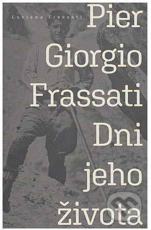 Pier Giorgio Frassati (Dni jeho života)