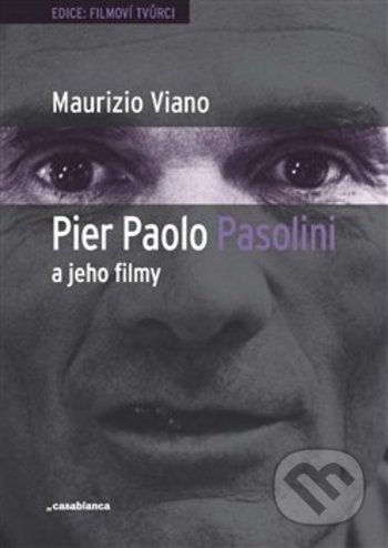 Pier Paolo Pasolini a jeho filmy