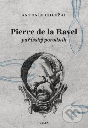 Pierre del la Ravel, pařížský porodník