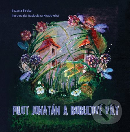 Pilot Jonatán a bobuľové víly