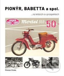 Pionýr, Babetta a spol.