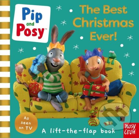 Pip and Posy: The Best Christmas Ever!