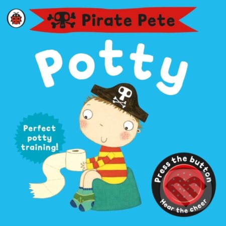 Pirate Pete's Potty (Potty training for boys)
