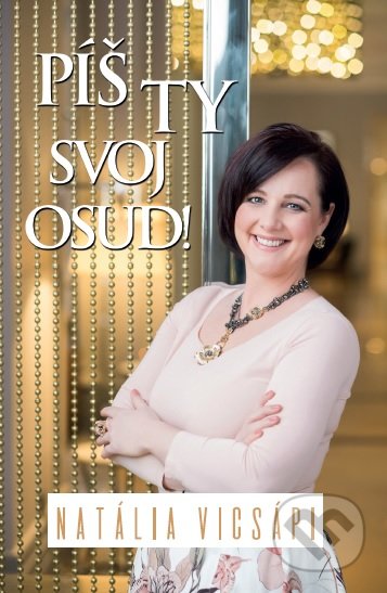 Píš ty svoj osud!