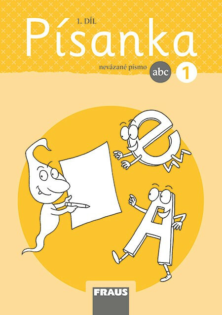Písanka 1/1 - nevázané písmo - Dana Raunerová, Martina Fasnerová, Hana Křenová, Dagmar Nebuželská