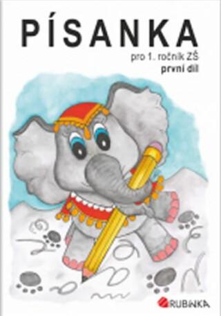 Písanka pro 1. ročník ZŠ, první díl
