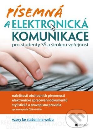 Písemná a elektronická komunikace (pro studenty SŠ a širokou veřejnost) - kniha z kategorie Etiketa