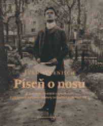 Píseň o nosu (Zapomenutí, opomíjení a opovrhovaní / Z jiné historie novočeské literatury (od počátků až do roku 1948)) - kniha z kategorie Literární…