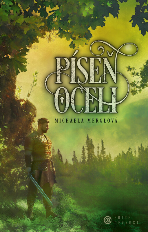 Píseň oceli - 2. vydání - Michaela Merglová