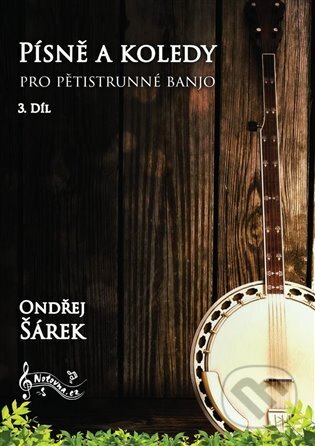Písně a koledy pro pětistrunné banjo (3. díl)