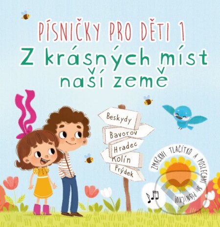 Písničky pro děti 1.: Z krásných míst naší země