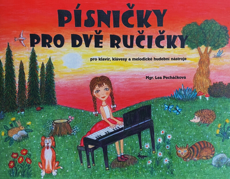 Písničky pro dvě ručičky - Lea Pecháčková, Stanislava Pražáková
