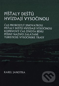 Píšťaly dešťů hvízdají Vysočinou