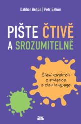 Pište čtivě a srozumitelně (Šílení korektoři o stylistice a plain language) - kniha z kategorie Literární věda