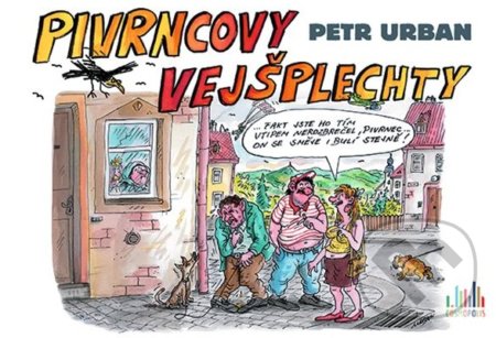 Pivrncovy vejšplechty (S úsměvem se směje líp)