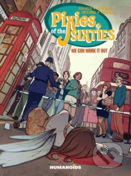 Pixies of the Sixties: We Can Work It Out