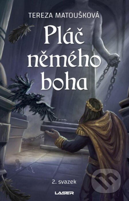 Pláč němého boha: 2. svazek