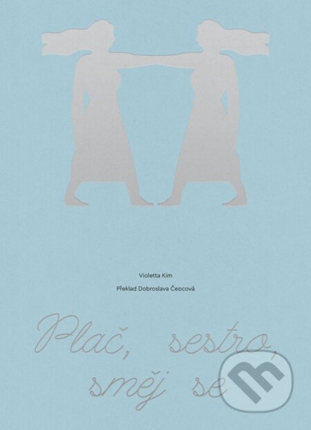 Plač, sestro, směj se
