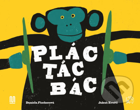 Plác! Tác! Bác!