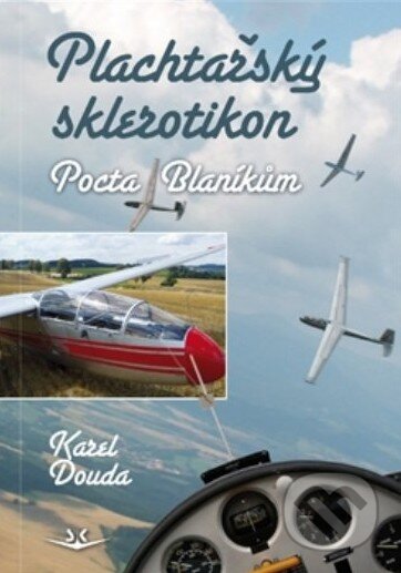 Plachtařský sklerotikon (Pocta Blaníkům)
