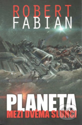 Planeta mezi dvěma slunci (2.vydaní)