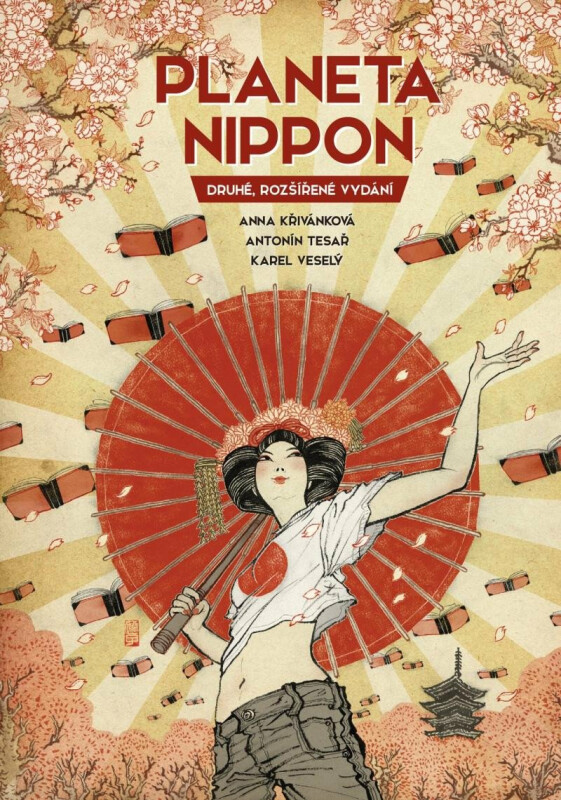 Planeta Nippon (druhé, rozšířené vydání) - Antonín Tesař, Karel Veselý, Anna Křivánková