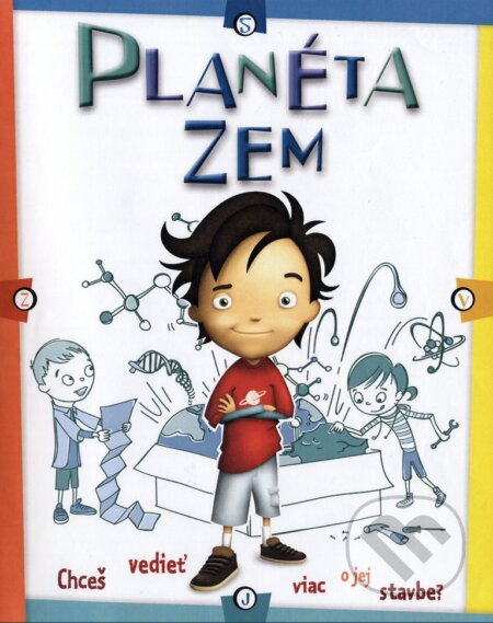 Planéta Zem (Chceš vedieť viac o jej stavbe?)