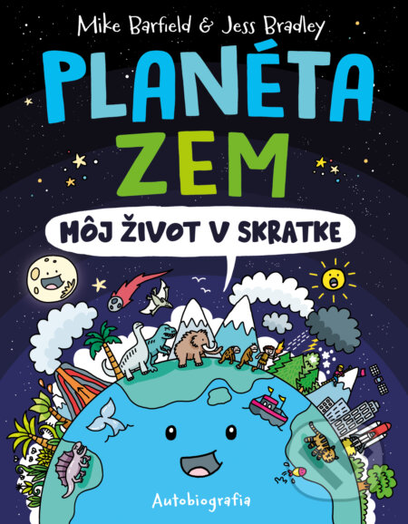 Planéta Zem: Môj život v skratke