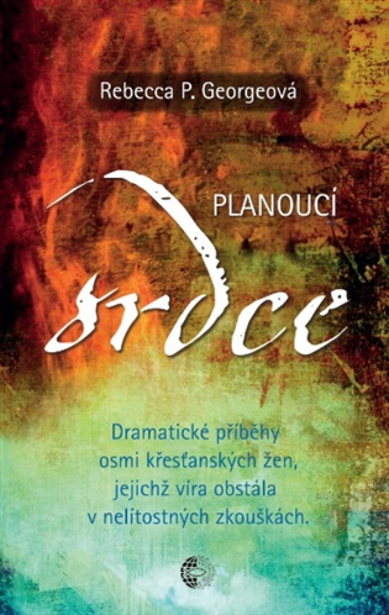 Planoucí srdce - Rebecca P. Georgeová