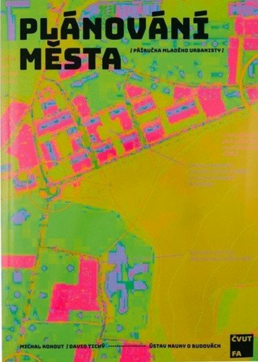 Plánování města - Michal Kohout, David Tichý