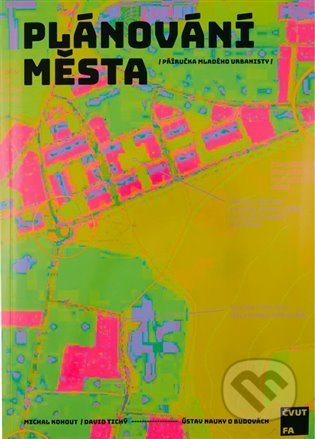 Plánování města (Příručka mladého urbanisty)
