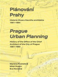 Plánování Prahy (Historie Útvaru hlavního architekta 1961–1994)