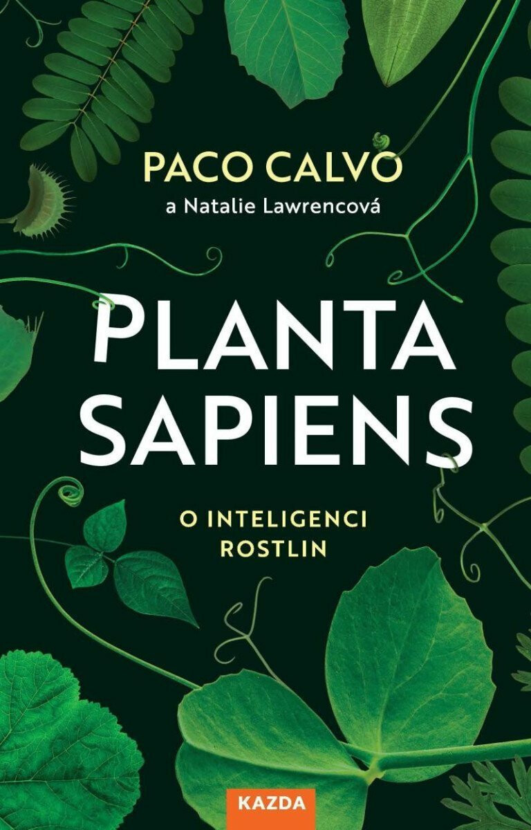 Planta sapiens - Paco Calvo, Lawrencová Natalie