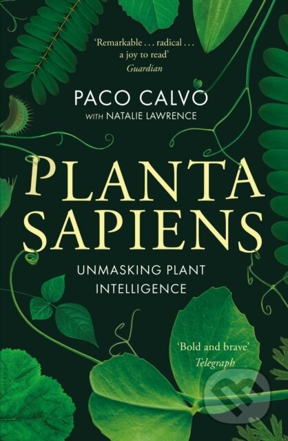 Planta Sapiens (Unmasking Plant Intelligence)