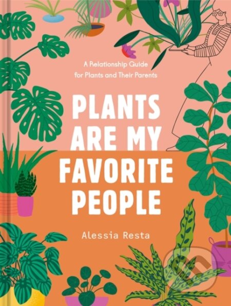 Plants Are My Favorite People