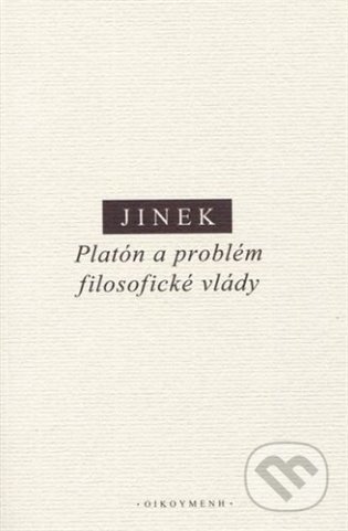Platón a problém filosofické vlády