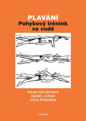 Plavání - Irena Čechovská, Jitka Pokorná, Daniel Jurák