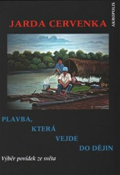 Plavba, která vejde do dějin (Výběr povídek ze světa) - kniha z kategorie Beletrie