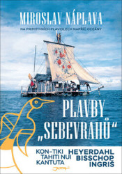Plavby „sebevrahů“ (Na primitivních plavidlech napříč oceány) - kniha z kategorie Mapy a cestování