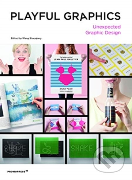Playful Graphics (Unexpected Graphic Design)
