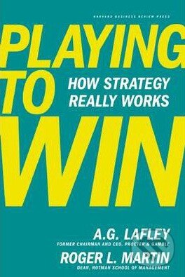 Playing to Win (How Strategy Really Works)