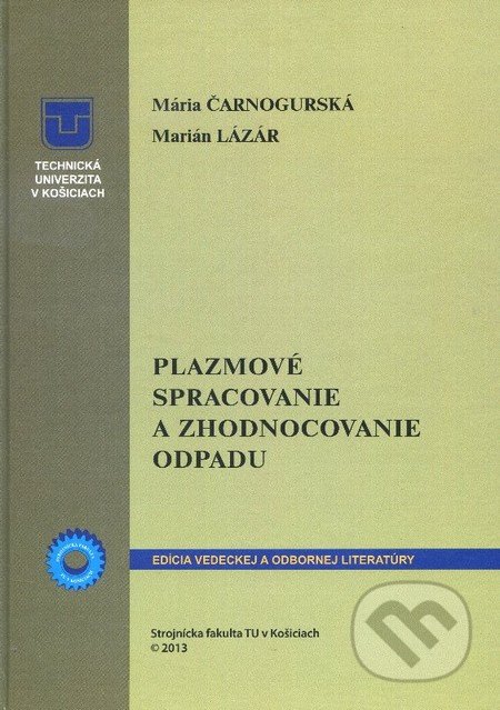 Plazmové spracovanie a zhodnocovanie odpadu