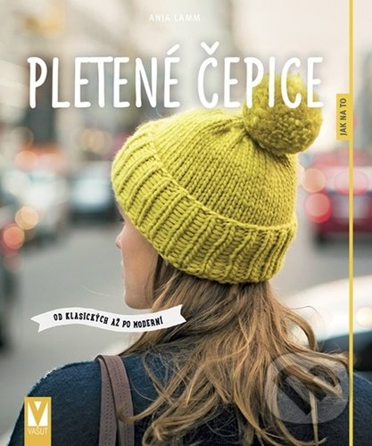 Pletené čepice (Od klasických až po moderní)