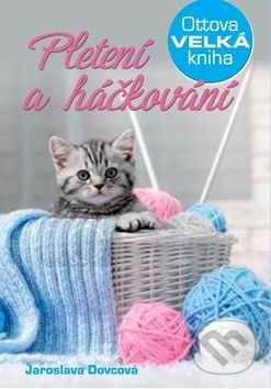 Pletení a háčkování (Ottova velká kniha)