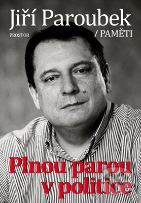 Plnou parou v politice (Paměti)