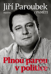 Plnou parou v politice (Paměti)