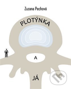 Plotýnka a já
