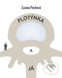 Plotýnka a já