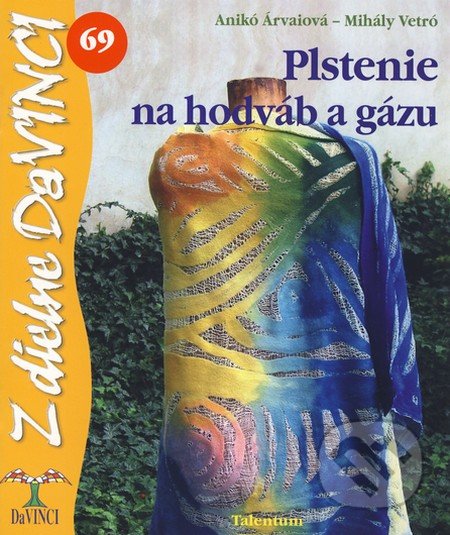 Plstenie na hodváb a gázu (69)